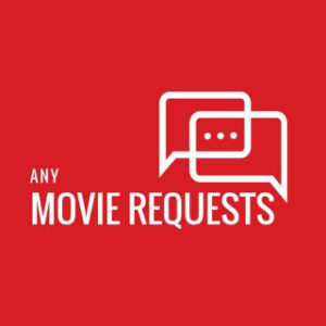 any movie request
